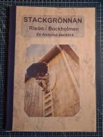 Stackgr&ouml;nnan. Ris&ouml;n - Bockholmen. En historisk &aring;terblick.