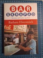 Barskrapad : konsten att hanka sig fram