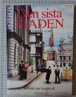 DEN SISTA STADEN - En bok om Sundsvall