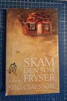 Skam den som fryser : [roman]