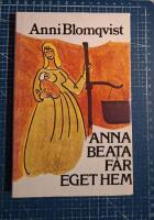Anna Beata f&aring;r eget hem