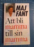 Att bli mamma till sin mamma