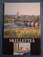 Skellefte&aring; i ord och bild