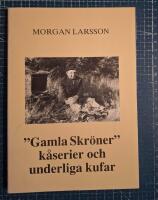 "Gamla skr&ouml;ner" k&aring;serier och underliga kufar