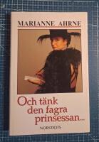 Och t&auml;nk den fagra prinsessan-