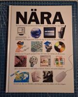 N&auml;ra : en inspirationsbok om det nya informationssamh&auml;llet