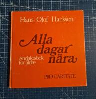 Alla dagar n&auml;ra. Andaktsbok f&ouml;r &auml;ldre