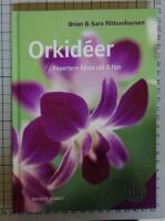 Orkid&eacute;er : expertens b&auml;sta r&aring;d och tips