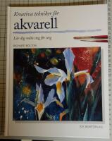 Kreativa tekniker f&ouml;r akvarell