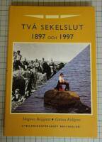 Tv&aring; sekelslut 1897 och 1997