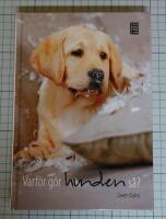 Varf&ouml;r g&ouml;r hunden s&aring;?