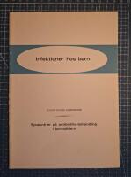 Infektioner hos barn. Synpunkter p&aring; antibiotika-behandling i barna&aring;ldern