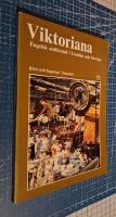 Viktoriana. Engelsk antikrond i London och Sverige