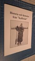 Historia och historier fr&aring;n "Kalftr&auml;sk"