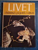 Livet i himmel, p&aring; jord, i vatten