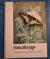 Sm&aring;kryp. En bok om ryggradsl&ouml;sa djur