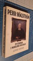 Pehr H&ouml;gstr&ouml;m: En storman i norrlands kulturliv