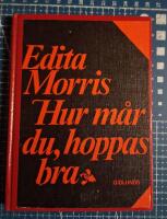 Hur m&aring;r du, hoppas bra