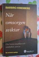 N&auml;r omsorgen sviktar : om barns utsatthet och samh&auml;llets ansvar