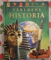 V&auml;rldens historia : fr&aring;n Sten&aring;ldern till 2000-talet