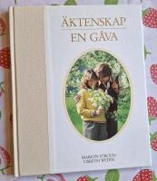 &Auml;ktenskap - en g&aring;va : leva tillsammans