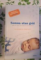 Somna utan gr&aring;t : hj&auml;lp din bebis till trygg och god natts&ouml;mn
