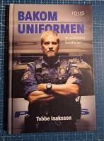 Bakom uniformen : en polismans ber&auml;ttelser