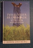 Tvivel v&auml;xer p&aring; ov&auml;ntade st&auml;llen : men det g&ouml;r tron ocks&aring;