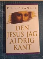 Den Jesus jag aldrig k&auml;nt