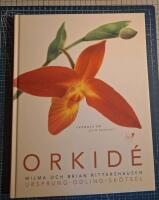 Orkid&eacute;. Dr&ouml;mmen om evig sk&ouml;nhet