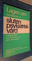 Lagen om beredande av sluten psykiatrisk v&aring;rd i vissa fall