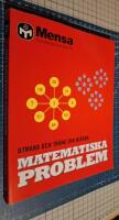 Mensa. Matematiska problem : utmana och tr&auml;na din hj&auml;rna