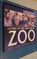 Living in the Corporate Zoo