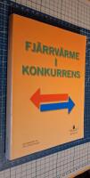 Fj&auml;rrv&auml;rme i konkurrens. SOU 2011:44