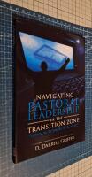 Navigating Pastoral Leadership In The Transition Zone