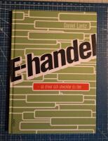 E-handel : s&aring; driver och utvecklar du den