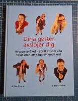 Dina gester avsl&ouml;jar dig