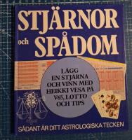 Stj&auml;rnor och sp&aring;dom : [s&aring;dant &auml;r ditt astrologiska tecken]
