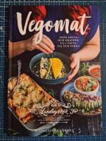 Vegomat : fr&aring;n gryta och grat&auml;ng till pasta, paj och pirog