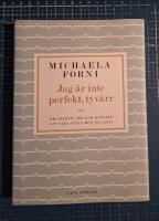 Jag &auml;r inte perfekt, tyv&auml;rr : Om &aring;ngest, oro och konsten att vara sn&auml;ll mot sig sj&auml;lv