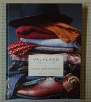 V&auml;lkl&auml;dd : s&aring; stylar du din garderob