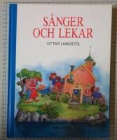 S&aring;nger och lekar