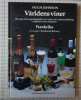 V&auml;rldens viner : den nya stora uppslagsboken om viner och vinframst&auml;llning, ving&aring;rdar och vinmakare