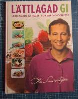 L&auml;ttlagad GI : l&auml;ttlagade GI-recept f&ouml;r vardag och fest