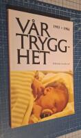 V&aring;r trygghet : v&aring;ra sociala r&auml;ttigheter