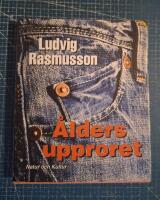 &Aring;ldersupproret : om ungdomskult, fyrtiotalisterna och Sveriges framtid