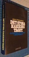Det stora hakkorst&aring;get : en kr&ouml;nika om Sverige under kriget