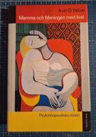 Mamma och meningen med livet : Psykoterapeutiska m&ouml;ten