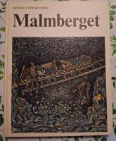 Gällivare kommun Del 1: Malmberget - malmbrytning och bebyggelse