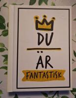 Du &auml;r fantastisk